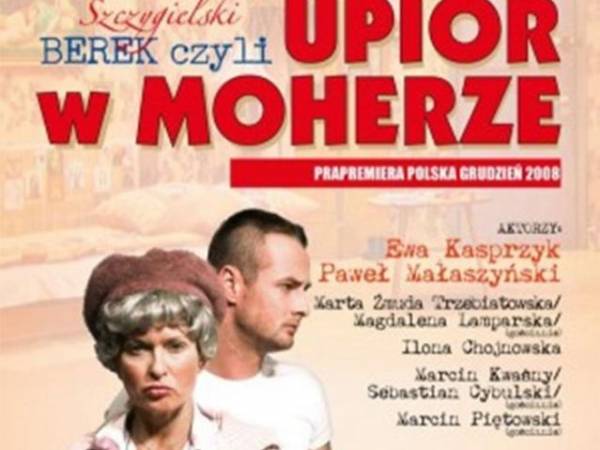 Berek, czyli upiór w moherze - Spektakl w Kielcach