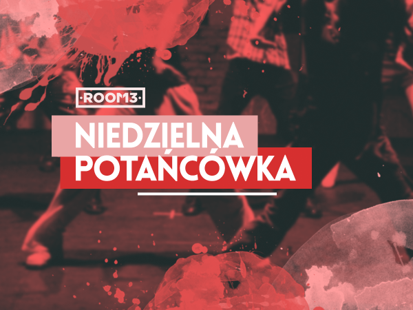 Niedzielna potańcówka w Room 13