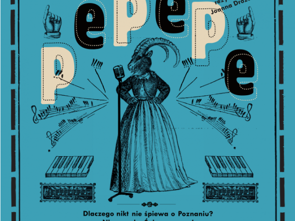 Premiera: PePePe. Przegląd Piosenki Poznańskiej