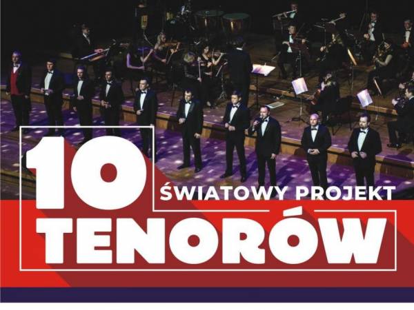 Koncert w Cieszynie: 10 Tenorów!