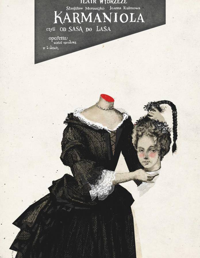 Spektakl „Karmaniola czyli od Sasa do Lasa” w Teatrze Wybrzeże w Gdańsku