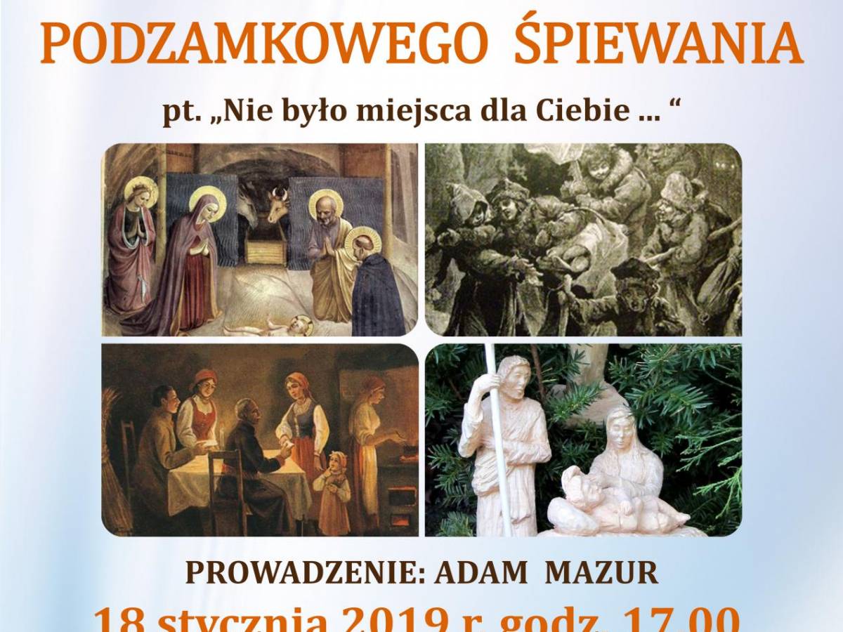 XXXIII Muszyńskie Podzamkowe Śpiewanie „Nie było miejsca dla Ciebie...”