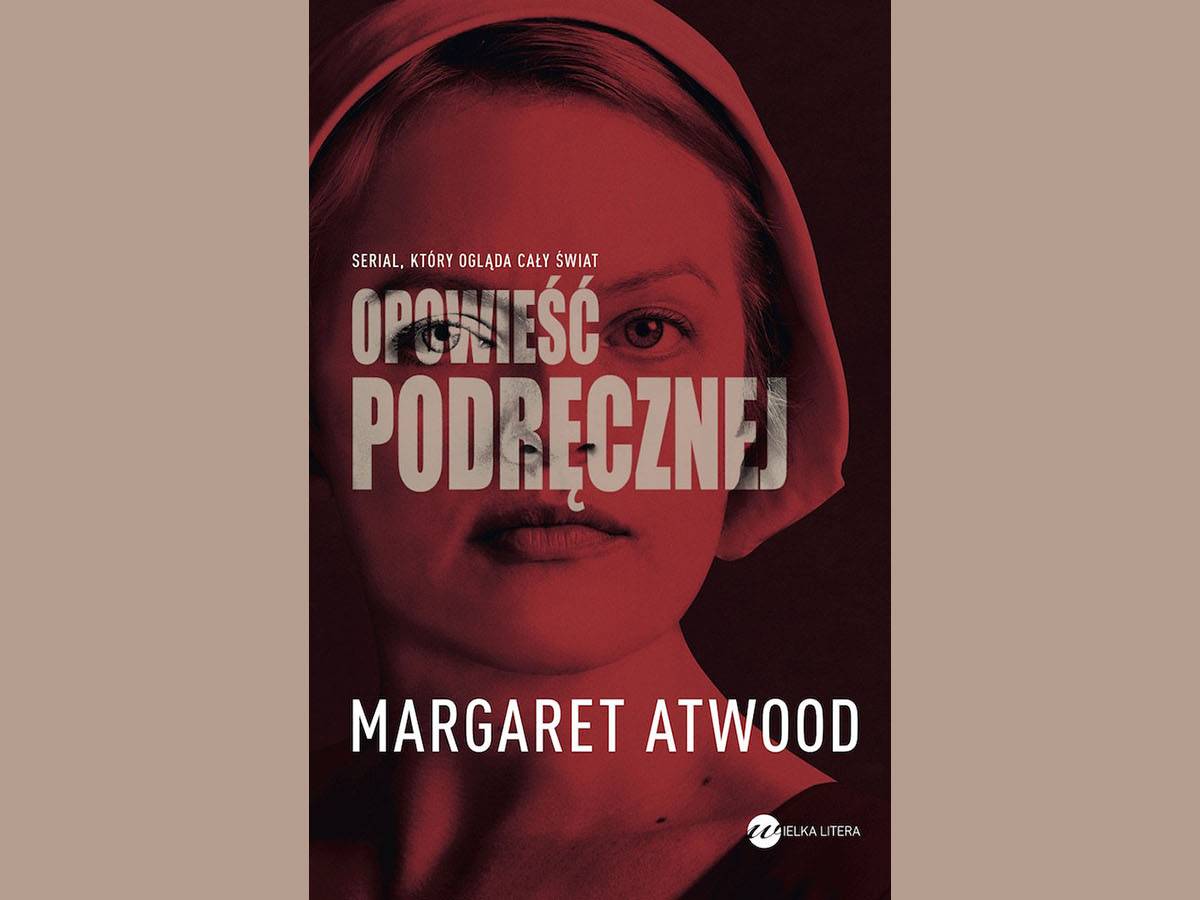 Sobota Literacka: Margaret Atwood Opowieść podręcznej