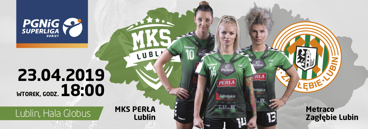 Lublin - Mecz MKS Perła Lublin - Metraco Zagłebie Lubin