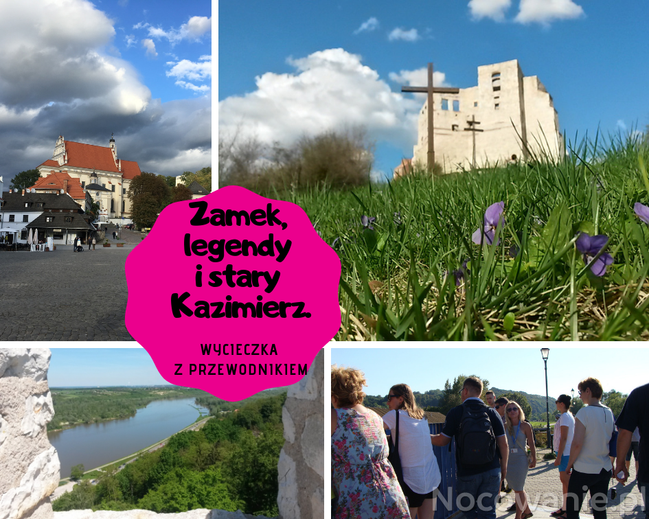 Zamek, legendy i stary Kazimierz.