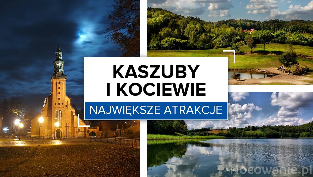 Kaszuby I Kociewie Najwi Ksze Atrakcje