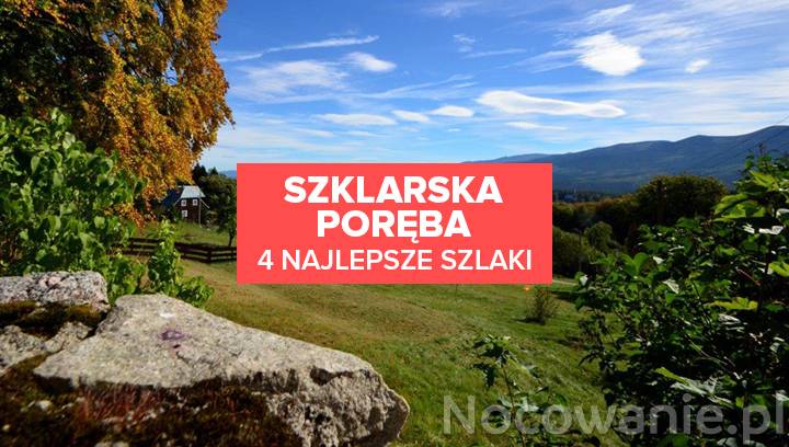 4 najlepsze szlaki turystyczne w Szklarskiej Porębie