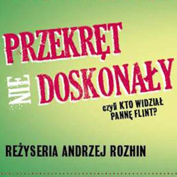 Spektakl: Przekręt (nie) doskonały we Wrocławiu