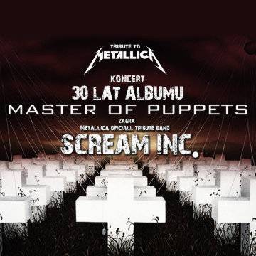 Tribute to Metallica show! - Scream INC w Krakowie