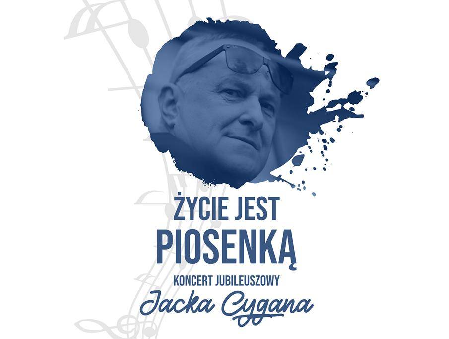 Koncert jubileuszowy Jacka Cygana w Poznaniu: Życie jest piosenką