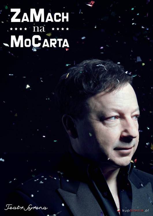 Spektakl „Zamach na Mocarta” w Teatrze Syrena w Warszawie