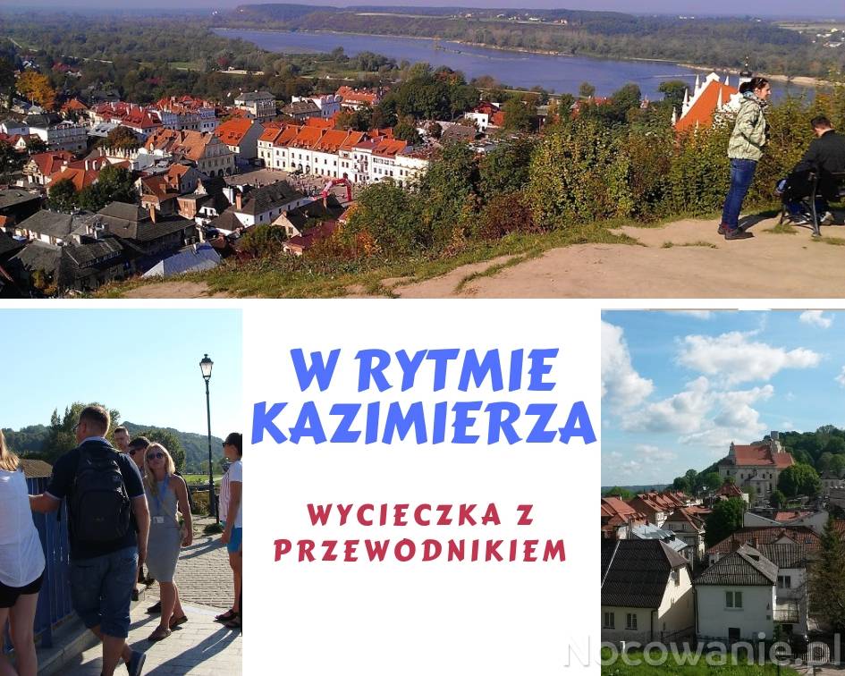 W rytmie Kazimierza - wycieczka z przewodnikiem