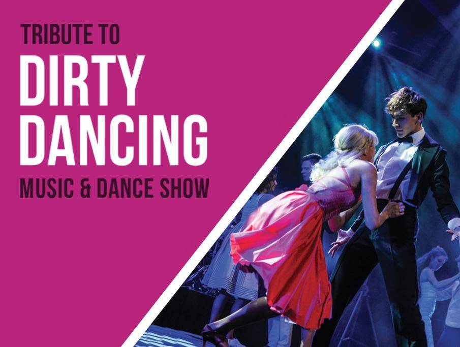 Tribute to Dirty Dancing - Music & DANCE Show w Koszalinie