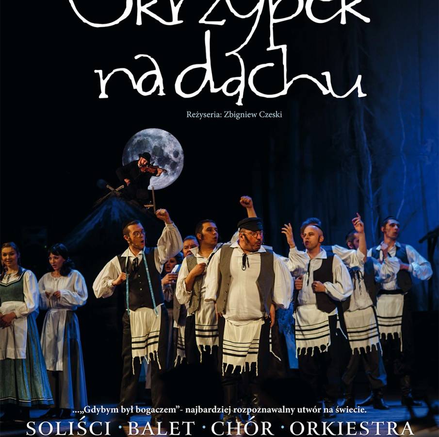 Musical „Skrzypek na dachu” w Teatrze Muzycznym w Lublinie