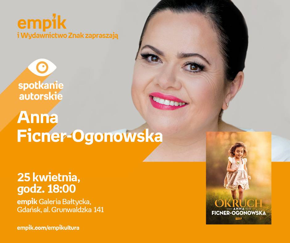 Spotkanie autorskie: Anna Ficner-Ogonowska w Empiku Gdańsk