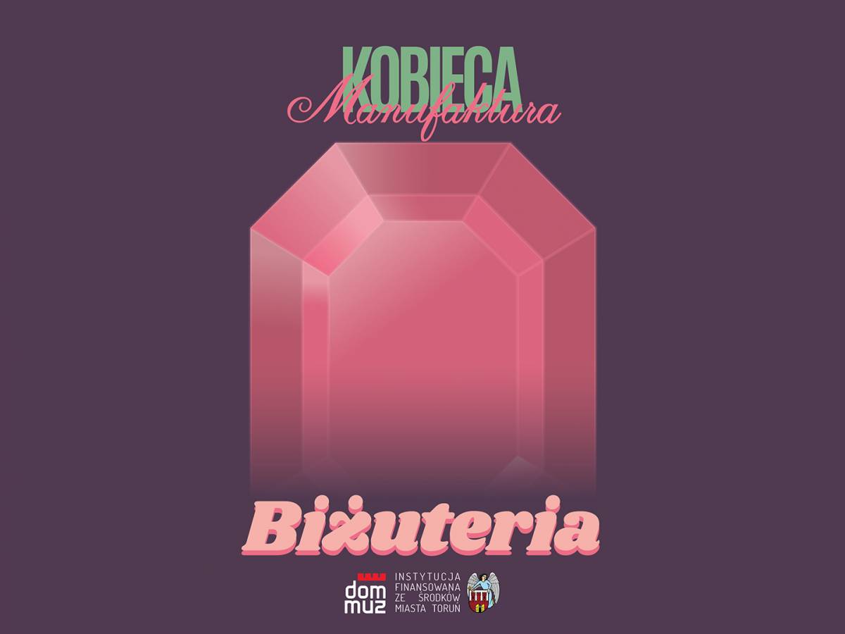 Warsztaty Kobieca Manufaktura: biżuteria