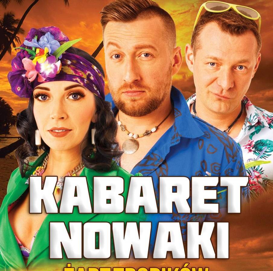 Żart tropików - Kabaret Nowaki w Dźwirzynie