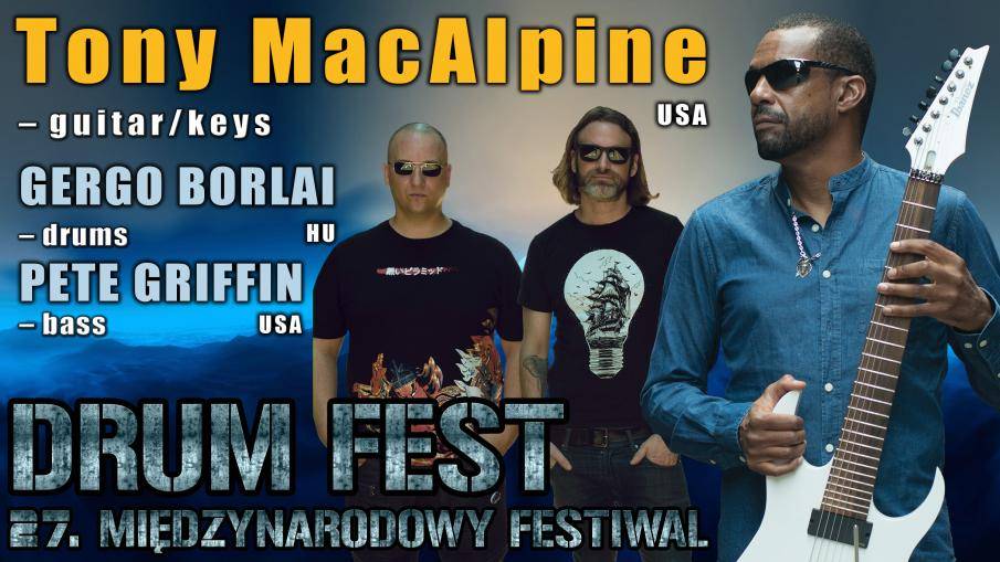 XXVII Międzynarodowy Festiwal DRUM FEST: Tony MacApline Trio