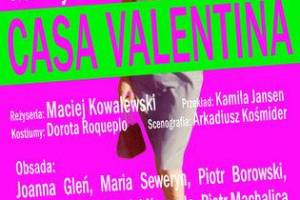 Rzeszów! CASA VALENTINA - OCH TEATR!