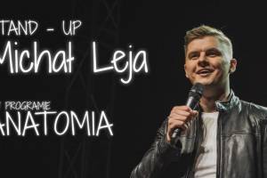Stand-up Michał Leja w programie ''Anatomia'' w Czeladzi