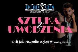 Aplauz Show - Sztuka Uwodzenia w Starej Rzeźni w Szczecinie