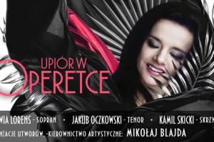 Widowisko „Upiór w operetce” w CNiS Stara Kopalnia w Wałbrzychu