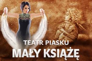 Teatr Piasku Tetiany Galitsyny „Mały Książę” w Filharmonii Łódzkiej w Łodzi
