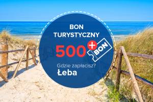 Bon turystyczny w Łebie - gdzie można go wykorzystać! Lista obiektów