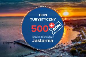 Bon turystyczny w Jastarnia - gdzie można go wykorzystać! Lista obiektów