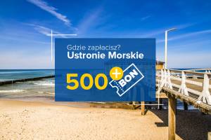 Ustronie Morskie. Lista miejsc, w których wykorzystasz bon 500+