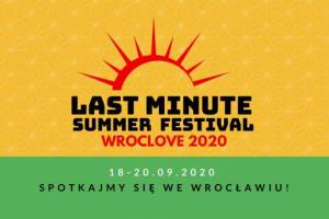 Last Minute Summer Festival - Wroclove 2020 w Hali Stulecia we Wrocławiu