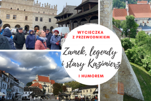 Zamek, legendy i stary Kazimierz - wycieczka z przewodnikiem
