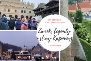Zamek, legendy i stary Kazimierz - wycieczka z przewodnikiem