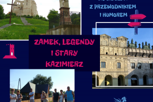 Zamek, legendy i stary Kazimierz - wycieczka z przewodnikiem