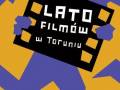 Koniec festiwalu Lato Filmów w TORUNIU
