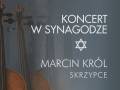Koncert w Synagodze: Marcin Król