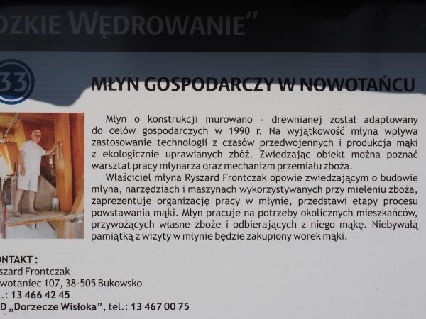 "Beskidzkie Wędrowanie" - projekt opracowany wspólnie przez kilka gmin - i tu na szlaku Młyn Gospodarczy - czynny i pan młynarz jest i mąka prawdziwa - - jedyny