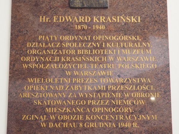 na wspomnienie jego męczeńskiej śmierci, dla uczczenia i ku pamięci hr. Edwarda Krasińskiego - ordynata Opinogóry.