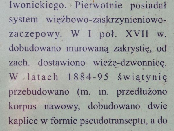 plansza z informacjami o kościele - a tam czytamy, iż wzniesiony w XV wieku ! w latach 60 - tych, 50 lat po bitwie pod Grunwaldem - tej wygranej, co do historii