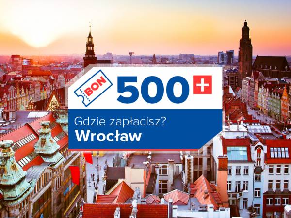 Do Wroclawia Z Bonem Turystycznym Zobacz Gdzie Go Wykorzystasz