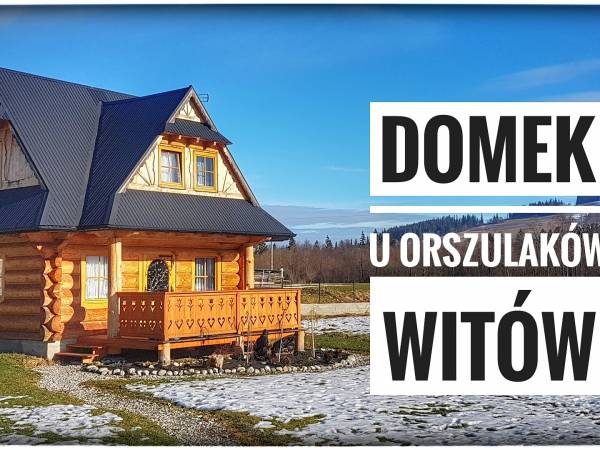 Domek u Orszulaków - okolica